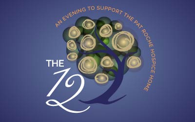 The 12 Event Logo - An evening to support the Pat Roche Hospice Home in Hingham MA